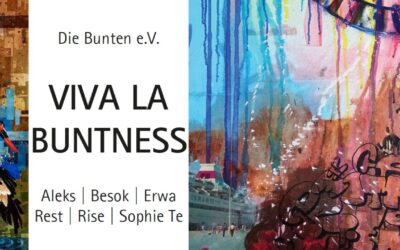 Gruppenausstellung „Viva la Buntness“ Aichach mit Die Bunten e.V.